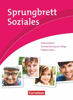 Sprungbrett Soziales - Sozialassisten/in - Neubearbeitung- Sozial- und Pflegeassistenz - Scharringhausen, Ruth;Rohde, Katrin;Menzel, Lars