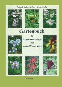 Gartenbuch für Naturwissenschaftler und andere Wissbegierige - Menke, Helmut