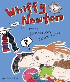 Whiffy Newton dans L'énigme du pantalon deux tons (eBook, ePUB) - Lim, Rebecca