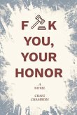 Fuck You, Your Honor (eBook, ePUB)