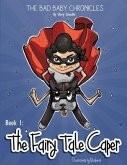 THE BAD BABY CHRONICLES (eBook, ePUB) THE BAD BABY CHRONICLES (eBook, ePUB)