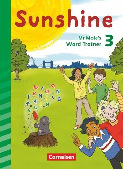Sunshine 3. Schuljahr. Mr Mole's word trainer. Zur Allgemeine Ausgabe und Bayern - Schröder, Caroline;Röbers, Daniela