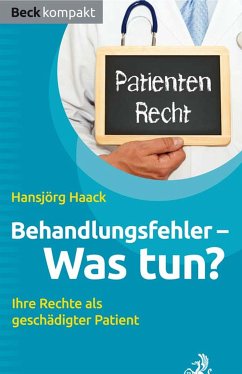 Behandlungsfehler - was tun? (eBook, ePUB) - Haack, Hansjörg