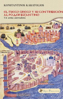 Cover El Fuego Griego y su contribución al poder bizantino (eBook, ePUB)