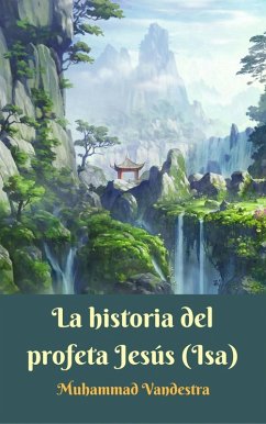 Cover La historia del profeta Jesús (Isa) (eBook, ePUB)