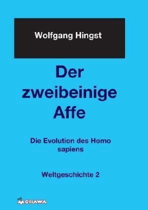Der zweibeinige Affe Der zweibeinige Affe