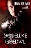 Dodelijke goedwil (eBook, ePUB) Dodelijke goedwil (eBook, ePUB)