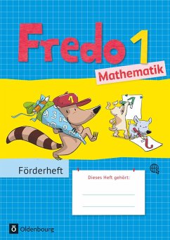 Fredo - Mathematik 1. Schuljahr - Zu allen Ausgaben / Fredo Förderheft Bd.1 - Franzen-Stephan, Nicole;Strothmann, Anne;Dürr, Rita