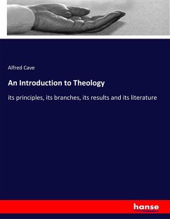 An Introduction to Theology - Cave, Alfred
