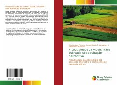 Produtividade da videira Itália cultivada sob adubação alternativa - Alves Ferreira, Erivaldo;F. de Queiroz, Manoel Moisés;C.de Souza, J. Sebastião