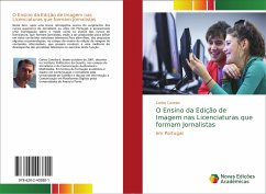 O Ensino da Edição de Imagem nas Licenciaturas que formam Jornalistas - Canelas, Carlos