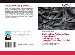 Qyhitcha. Raíces: Una experiencia pedagógica en perspectiva decolonial