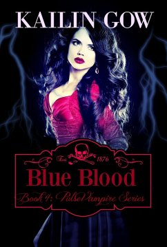 Blue Blood (Pulse Vampire Series, #4) (eBook, ePUB) - Gow, Kailin