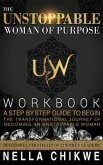 The Unstoppable Woman Of Purpose Workbook (eBook, ePUB)