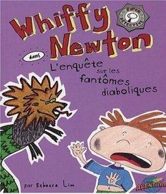 Whiffy Newton dans L'enquête sur les fantômes diaboliques (eBook, ePUB) - Lim, Rebecca