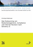 Das Outsourcing von Risikomanagement, Compliance und interner Revision nach Solvency II (eBook, PDF)