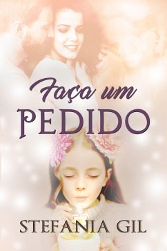 Faca um pedido (eBook, ePUB) - Gil, Stefania