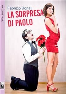 La sorpresa di Paolo (eBook, ePUB) - Bonati, Fabrizio