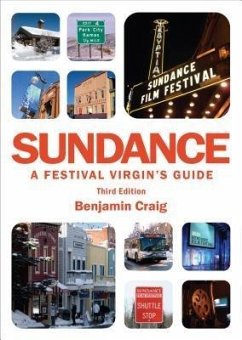Sundance - A Festival Virgin's Guide (3rd Edition) (eBook, ePUB) - Craig, Benjamin