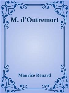 M. d’Outremort (eBook, ePUB) - Renard, Maurice