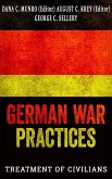 German War Practices, Part 1: Treatment of Civilians (eBook, ePUB)