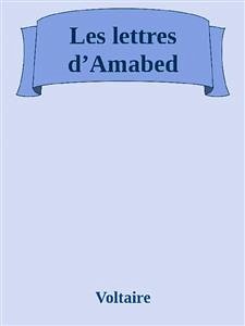 Les lettres d’Amabed (eBook, ePUB) - Voltaire