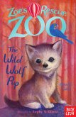 Zoe's Rescue Zoo: The Wild Wolf Pup (eBook, ePUB)