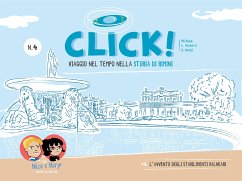 Click - Viaggio nel tempo nella storia di Rimini (fixed-layout eBook, ePUB) - Gentili, G.; Marchetti, L.; Pozzi, MG.