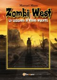 Zombi West. La leggenda di Kiana Muerte (eBook, ePUB)