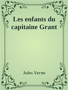 Les enfants du capitaine Grant (eBook, ePUB) - Verne, Jules