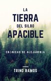 La tierra del silbo apacible (eBook, PDF)