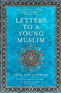 Letters to a Young Muslim - Ghobash, Omar Saif