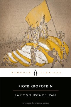 La conquista del pan - Kropotkin, Piotr Alekseevich