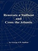 Renovate a Sailboat and Cross the Atlantic (eBook, ePUB)