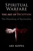 Spiritual Warfare & The Art of Deception (eBook, ePUB)