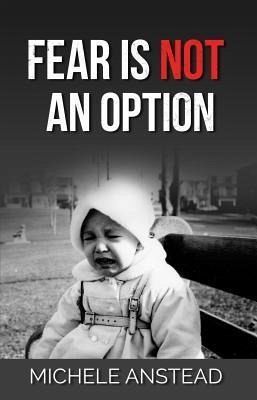 Fear Is Not An Option (eBook, ePUB) Fear Is Not An Option (eBook, ePUB)