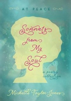 Sonnets from My Soul (eBook, ePUB) - Taylor-Jones, Michelle