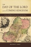 The Day of the Lord and the Coming Kingdom (eBook, ePUB)