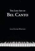 The Lost Art of Bel Canto (eBook, ePUB)
