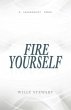 Fire Yourself (eBook, ePUB) - Bild 1