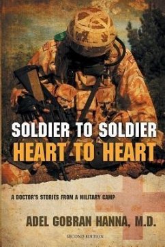 Soldier to Soldier, Heart to Heart (eBook, ePUB) - Hanna, Adel G