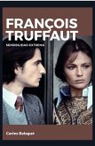 François Truffaut : sensibilidad extrema