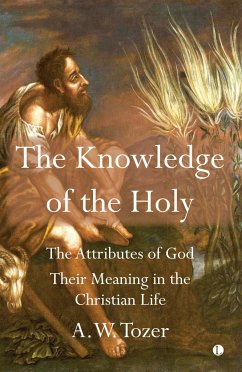 The Knowledge of the Holy - Tozer, A. W.