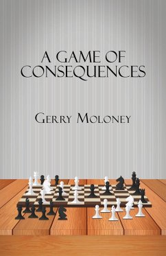 A Game of Consequences - Gerry Moloney