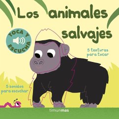 Los animales salvajes. Toca y escucha - Billet, Marion