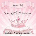 Two Little Princesses and the Missing Crowns (eBook, ePUB)
