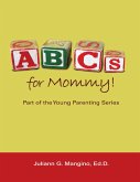 Abc's for Mommy! Part of the Young Parenting Series (eBook, ePUB)