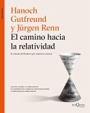 El camino hacia la relatividad El camino hacia la relatividad