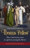 The Adventures of Thomas Pellow (eBook, ePUB)