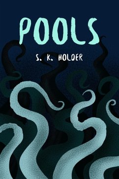 Pools (eBook, ePUB) - Holder, S. K.